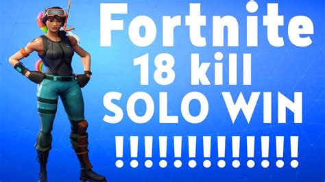 Fortnite 18 Kill Solo Win Youtube
