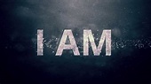 I Am Trailer - YouTube