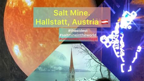 Salt Mine Hallstatt Austria 🇦🇹 Part 2 Final Tour The Oldest Salt