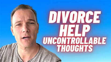 Divorce Men Tips For Surviving Your UNCONTROLLABLE THOUGHTS YouTube