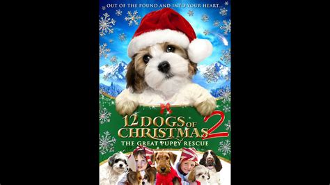 12 Dogs Of Christmas Great Puppy Rescue Official Trailer