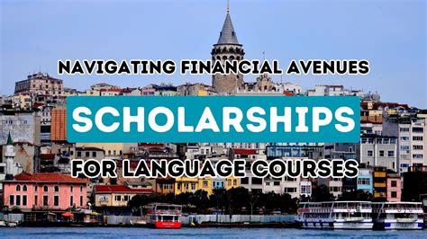 Navigating Financial Avenues Scholarships For Turkish Language Courses In Turkey