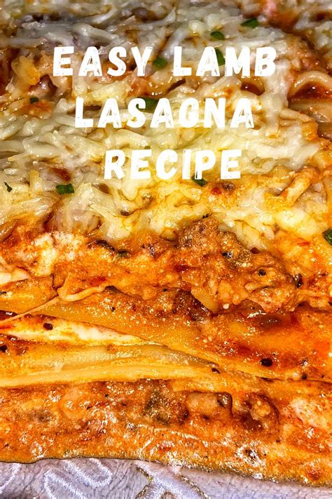 Easily The Best Lamb Lasagna Recipe Ever Recipe Lamb Lasagna Recipe