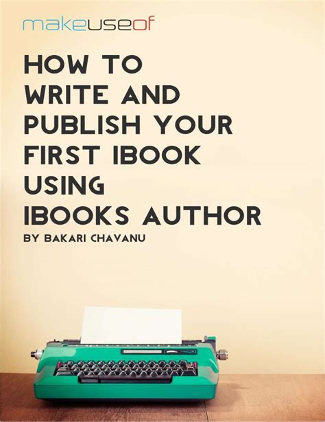 How To Write And Publish Your First Ibook Using Ibooks Author Free Guide