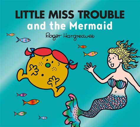 Buy Little Miss Trouble And The Mermaid A Magical Story From The