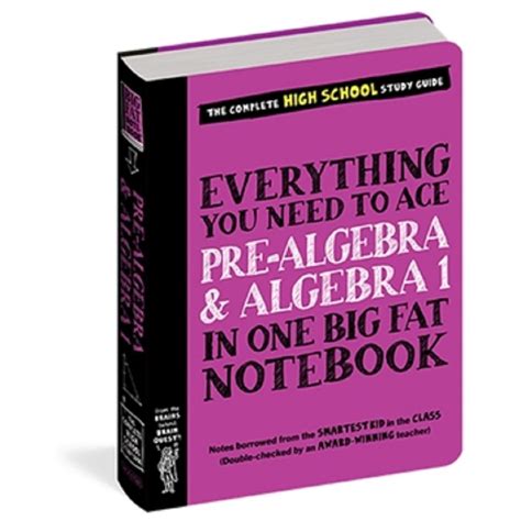 Everything You Need To Ace Pre Algebra And Algebra I In One Big Fat Notebook By Workman