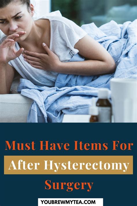 Must Have Items For After Hysterectomy Surgery Hysterectomy Health Tips Healthy Lifestyle
