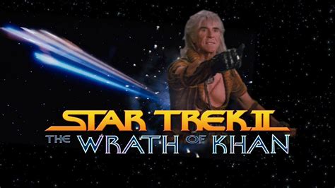 Star Trek Ii The Wrath Of Khan Movie Review Star Trek Movies Star