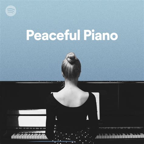 Peaceful Piano Spotify Playlist