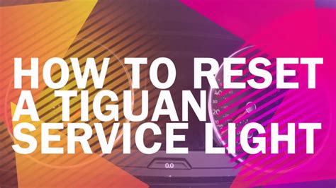 How To Reset A Vw Tiguan Service And Inspection Light 2016 Onward