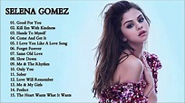 Best Of Selena Gomez Songs - Selena Gomez Greatest Hits Full Album ...