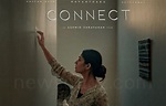 Connect Movie (2022) Full Details: Cast | Trailer | Release Date - News ...