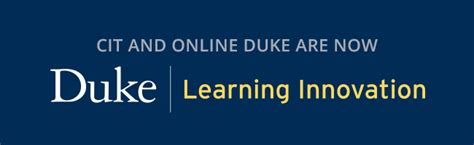 Cit And Online Duke Are Now Duke Learning Innovation