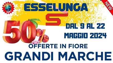 Volantino ESSELUNGA Dal 9 MAGGIO Al 22 MAGGIO 2024 SUPER ANTEPRIMA