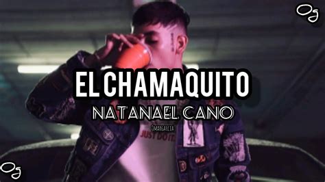 El Chamaquito Natanael Cano Ft Dan Sánchez 2019 Youtube