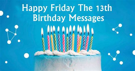 Happy Friday The 13th Birthday Messages Wishes 2020 Happy Birthday
