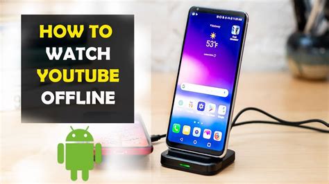 How To Watch Youtube Offline Youtube