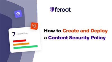 How To Create And Deploy A Content Security Policy Feroot