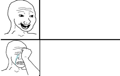 happy wojak crying wojak blank template imgflip