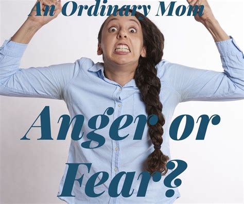 The Root Cause Of Anger Is Fear Causes Of Anger Anger Psychology Today