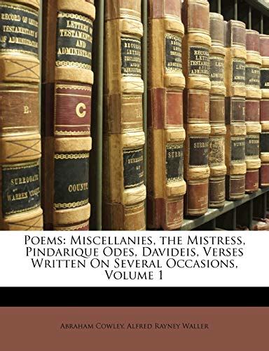 Poems Miscellanies The Mistress Pindarique Odes Davideis Verses