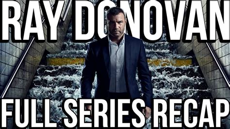 ray donovan full series recap season 1 7 explained youtube