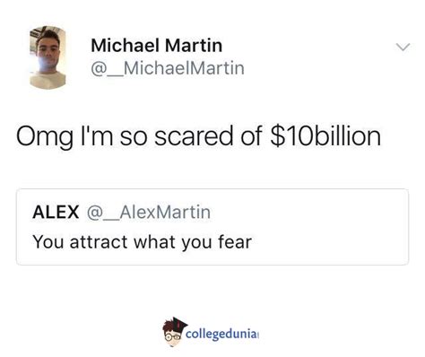 You Attract What You Fear Meme College Meme Funny Meme College Life