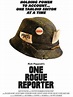 Image gallery for One Rogue Reporter - FilmAffinity