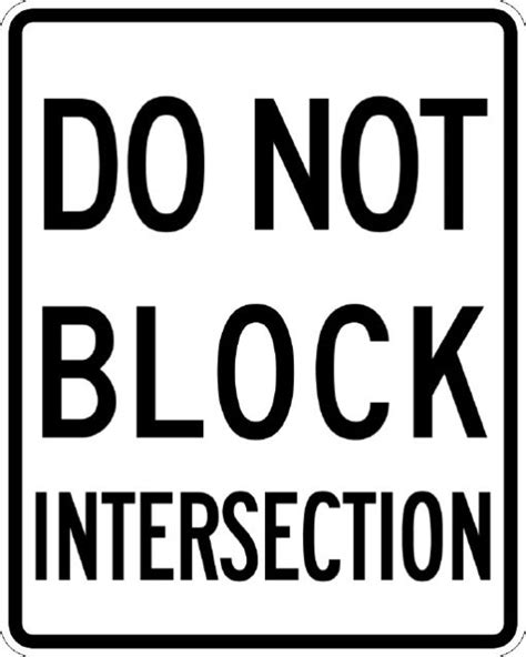 Do Not Block Intersection Tran Safe