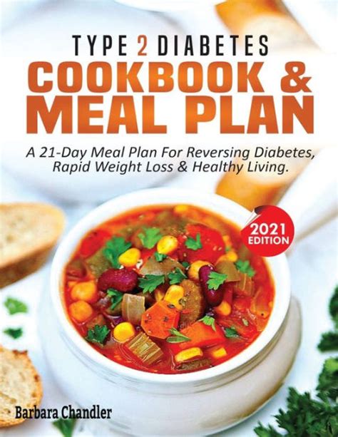 Type 2 Diabetes Cookbook And Meal Plan A 21 Day Meal Plan For Reversing