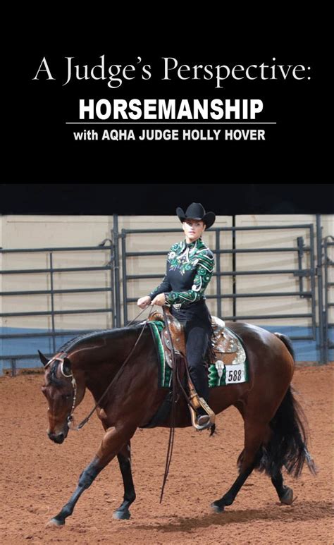 Aqha Judge Holly Hover Walks You Through The Winning Horsemanship
