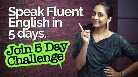 How To Speak Fluent English In 5 Days Learn 1 Easy Trick For Speaking