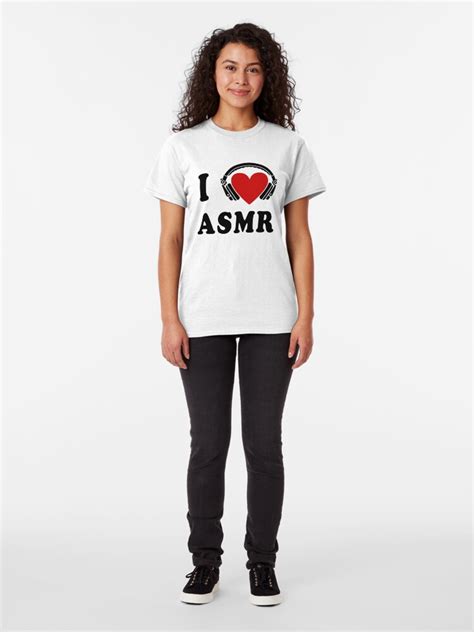 I Love Asmr T Shirt By Psychetruth Redbubble