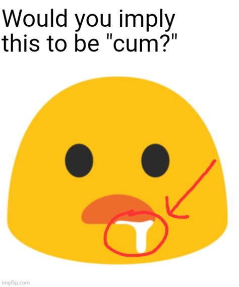 image tagged in cum cursed cursed image emoji memes dank memes imgflip