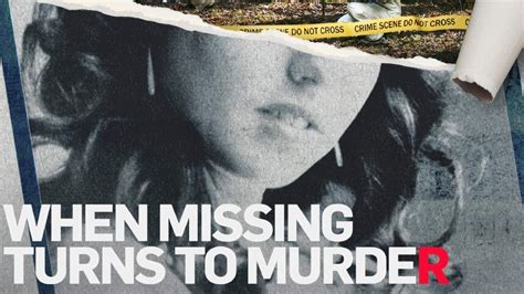 When Missing Turns To Murder British True Crime Documentary Series