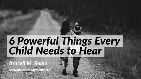 6 Powerful Things Every Child Needs To Hear A Better Today Media