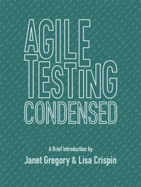 Agile Testing Condensed A Brief Introduction Agile Testing