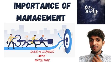 6 Importance Of Management Ch 1 Bst Class 12th Youtube