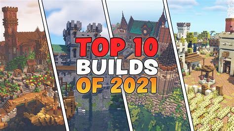 Minecraft Top 10 Builds Of 2021 By Mythical Sausage Youtube