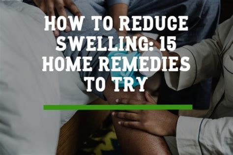 How To Reduce Swelling 15 Home Remedies To Try Home Remedies