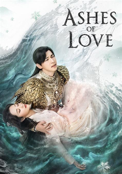 Ashes Of Love Season 1 Watch Episodes Streaming Online