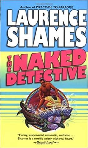 The Naked Detective Key West By Laurence Shames