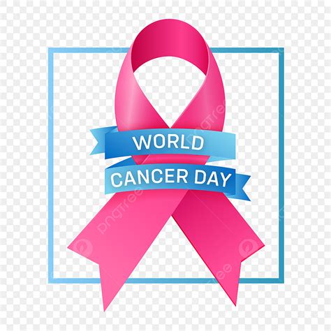 World Cancer Day Ribbons Frame Cancer Awareness Aids Png And Vector