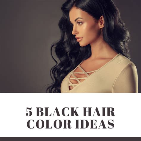 36 Hq Photos Black Hair Colour Ideas Dark Hair Color Ideas Celebrities With Black Hair
