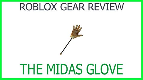 Roblox Gear Review 41 The Midas Glove Youtube