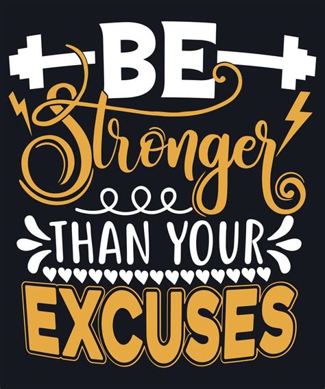 Motivational Quotes Be Stronger Than Your Excuses 15311878 Vector Art