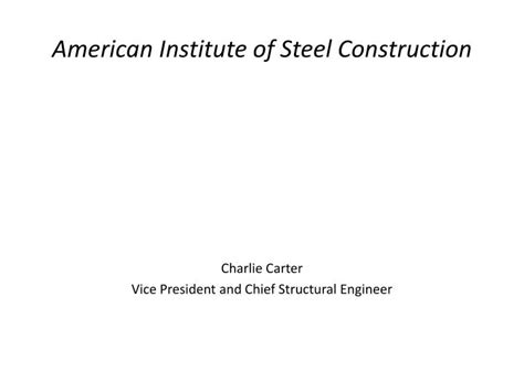 Ppt American Institute Of Steel Construction Powerpoint Presentation