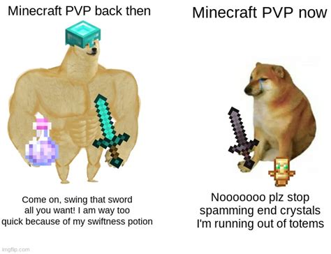 Minecraft Pvp Be Like Imgflip