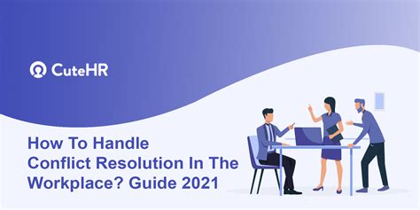 How To Handle Conflict Resolution In The Workplace Guide 2022