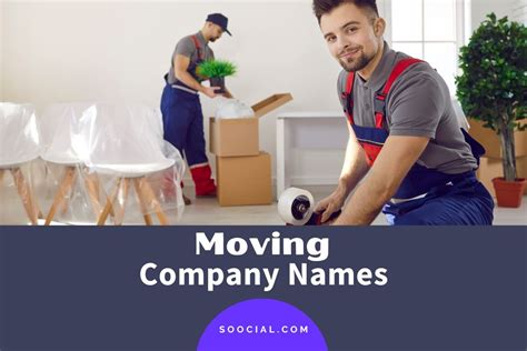 549 Moving Company Name Ideas To Inspire Your Next Move Soocial
